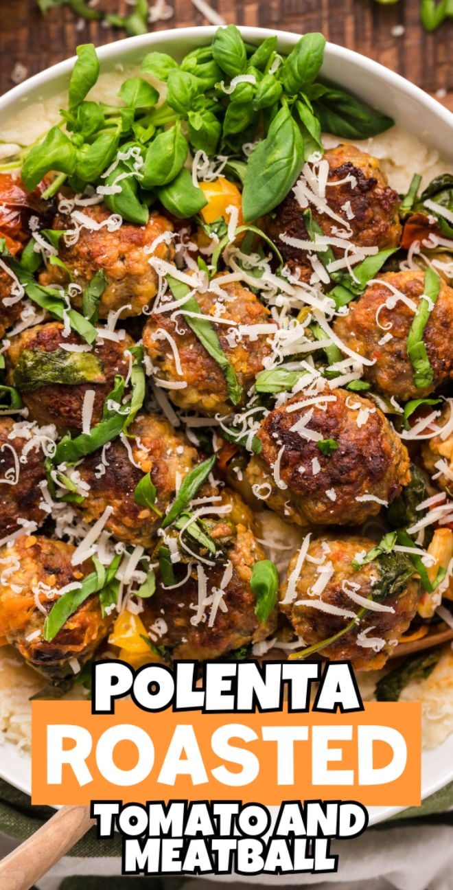 Enjoy a comforting Roasted Tomato and Meatball Polenta, perfect for italian meatball dinner ideas—creamy polenta topped with roasted meatballs, tomatoes, basil, and grated cheese. Plus, it’s an easy gluten free meatball recipe!.