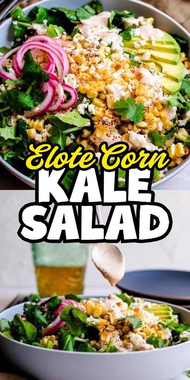 Elote corn and kale salad topped with red onion, avocado, and dressing, with text overlay reading “Elote Corn KALE SALAD.”