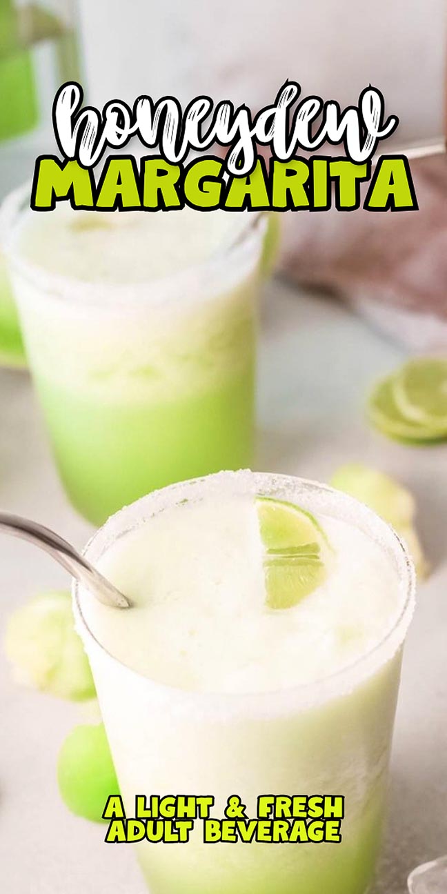 Two honeydew margaritas with lime wedges, with text reading “Honeydew Margarita, A light & fresh adult beverage.”