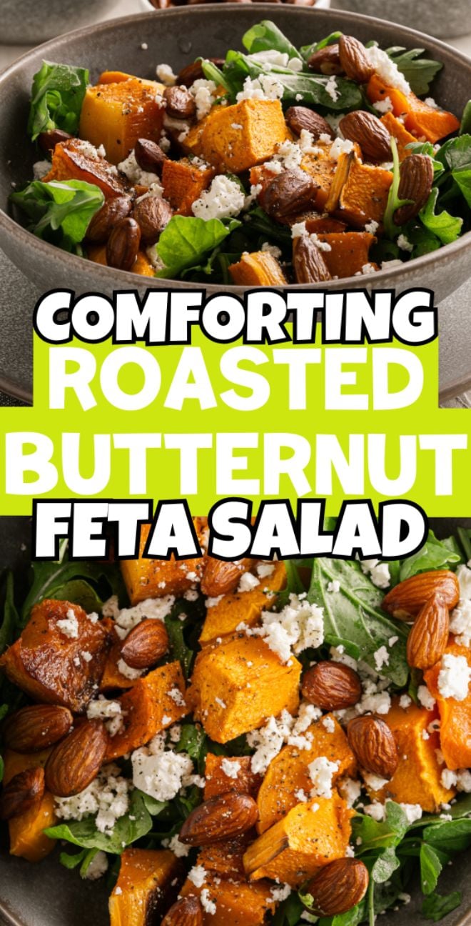 Bowls of Roasted Butternut and Feta Salad with almonds, feta cheese, and greens, text overlaying the image.