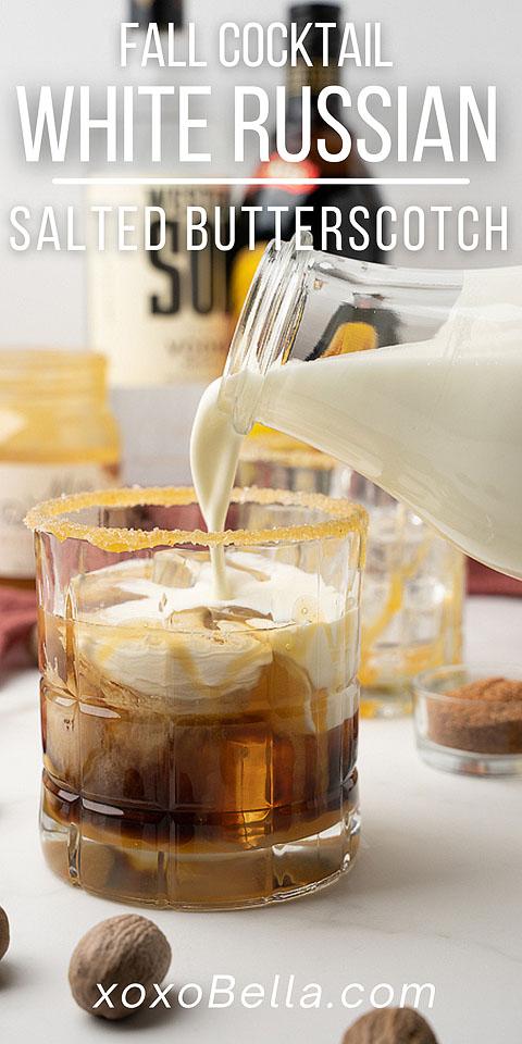 Salted Butterscotch White Russian - Fall Cocktail - xoxoBella