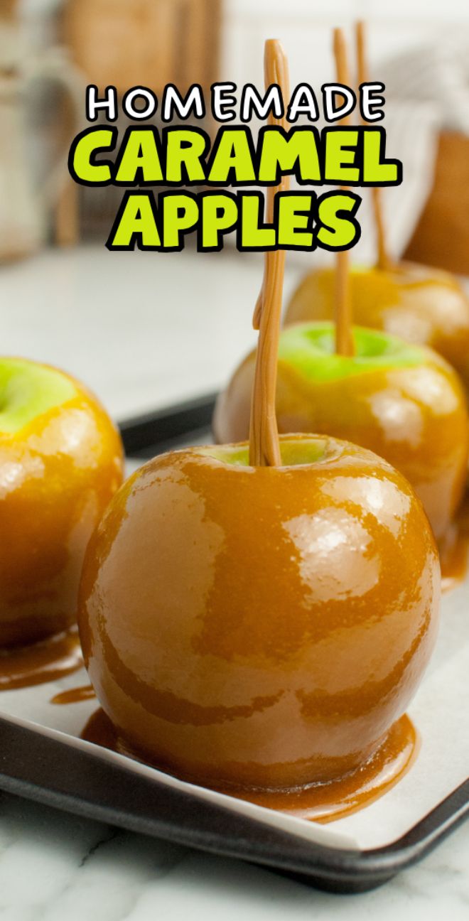 Glossy homemade caramel coated apples with wooden sticks on a tray, text reads "Homemade Caramel Apples" above them—a perfect Autumn and Halloween Treat.