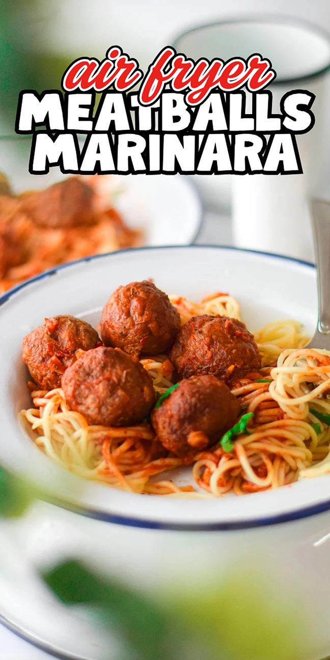A bowl of spaghetti topped with meatballs in marinara sauce, text reads “air fryer meatballs marinara.”.