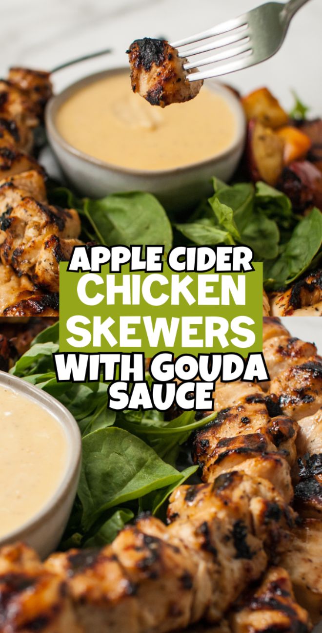 Cider grilled chicken skewers with Gouda sauce served on fresh greens. Text reads: Apple Cider Chicken Skewers with Gouda Sauce, featuring a tangy apple cider chicken marinade.
