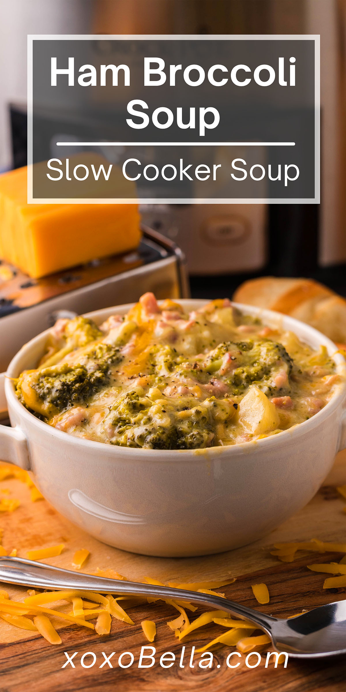 Slow Cooker Chunky Ham, Potato, Cheese and Broccoli Soup - xoxoBella