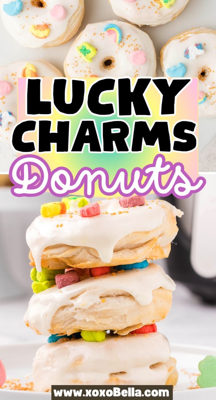 Stacked donuts with white icing and colorful Lucky Charms cereal pieces, text: "Air Fryer Lucky Charms Donuts made with canned buttermilk biscuits—perfect for St. Patrick’s Day or Easter.