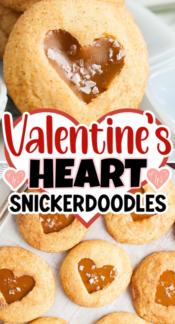Heart-shaped caramel-filled snickerdoodle cookies crafted from a caramel snickerdoodle recipe, with Valentine's Heart Snickerdoodles text overlay.