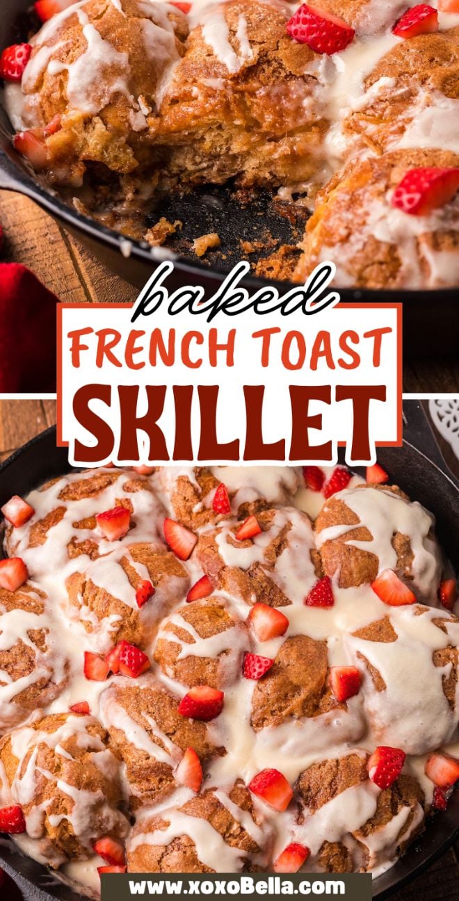 Baked French Toast Skillet topped with icing and fresh strawberries in a cast iron pan—an irresistible french toast bake recipe perfect for any brunch.