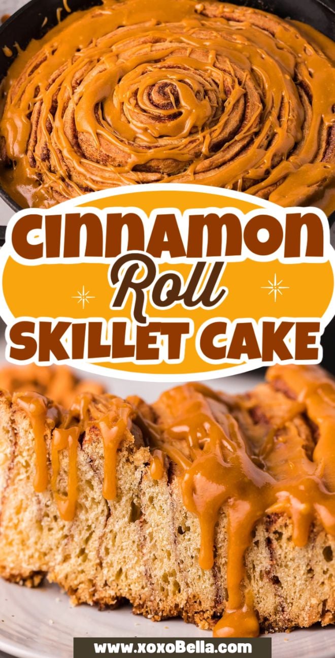 Cinnamon Roll Skillet Cake topped with rich caramel icing and a drizzle of Butterscotch Glaze, shown whole and in a close-up slice with luscious glaze.