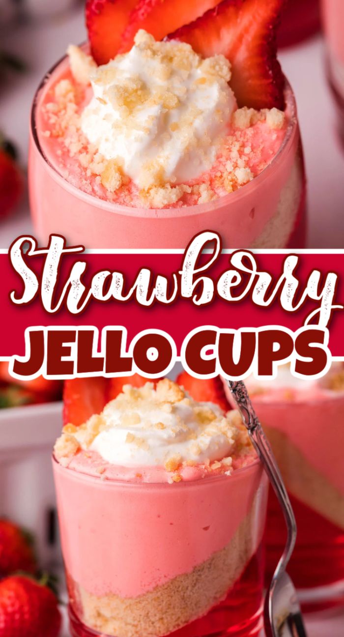 A no bake dessert, these Layered Strawberry Jello Cups are topped with whipped cream, crumbs, and a fresh strawberry slice.