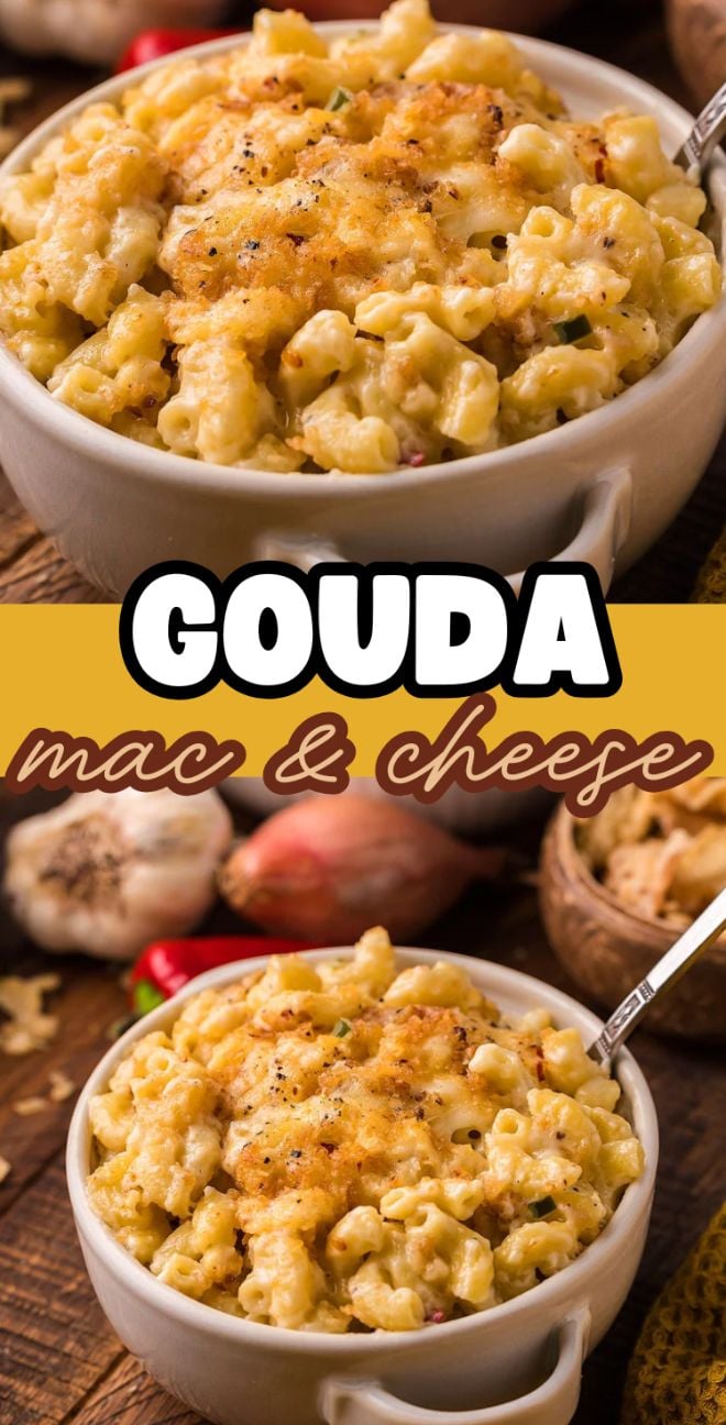 Two bowls of creamy Smoked Gouda Mac and Cheese, topped with golden breadcrumbs, create the perfect upscale macaroni dinner. Text reads "Gouda mac & cheese.