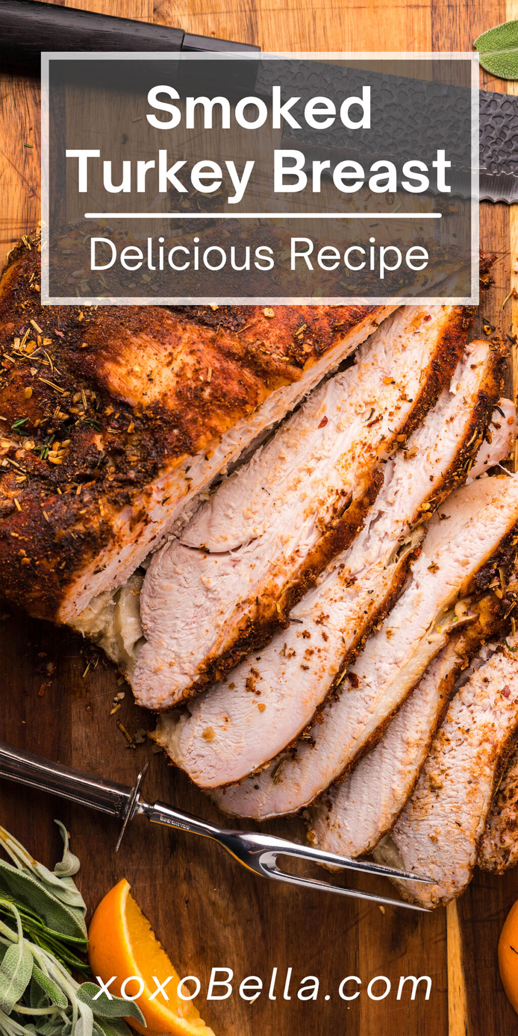 Smoked Turkey Breast Recipe xoxoBella