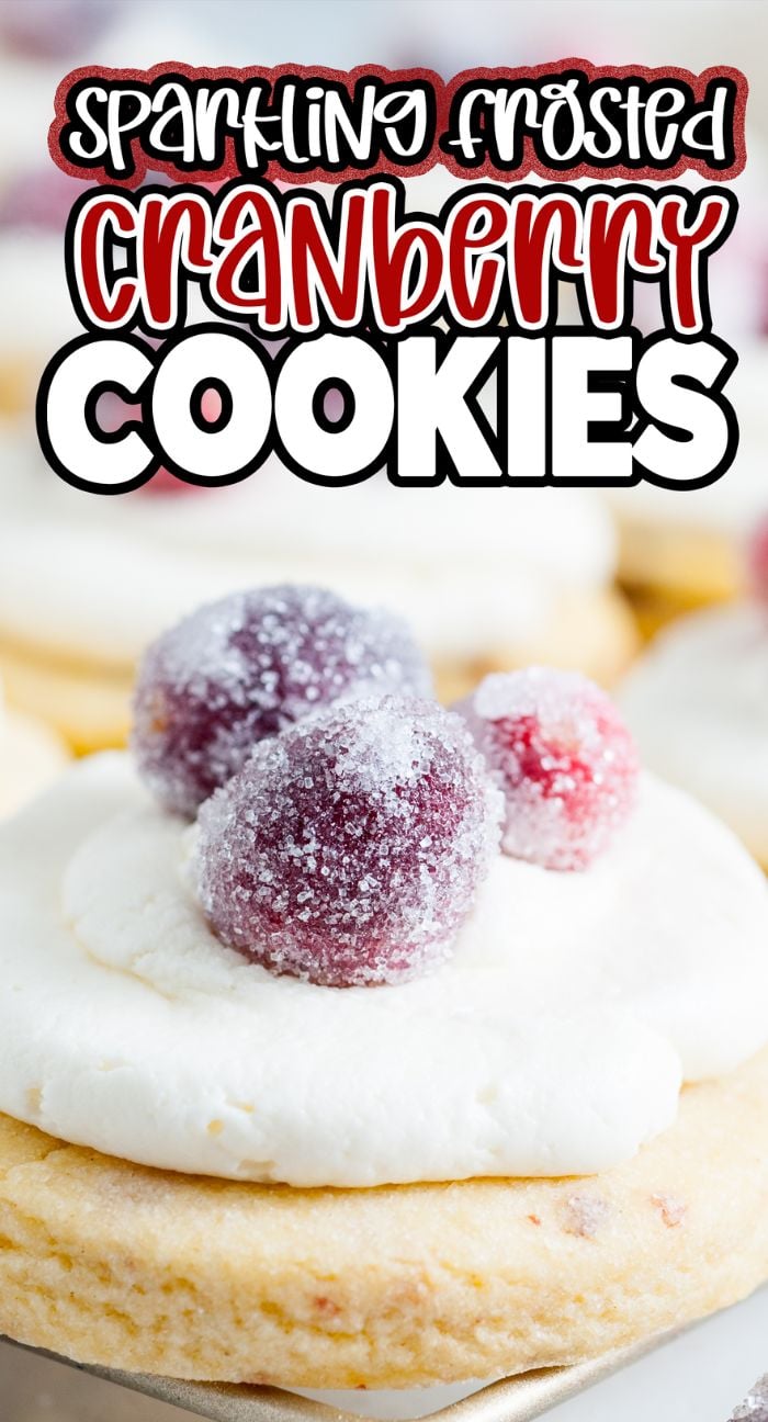 Close-up of Christmas cranberry cookies topped with sparkling cranberries, with text: "Sparkling Frosted Cranberry Cookies.