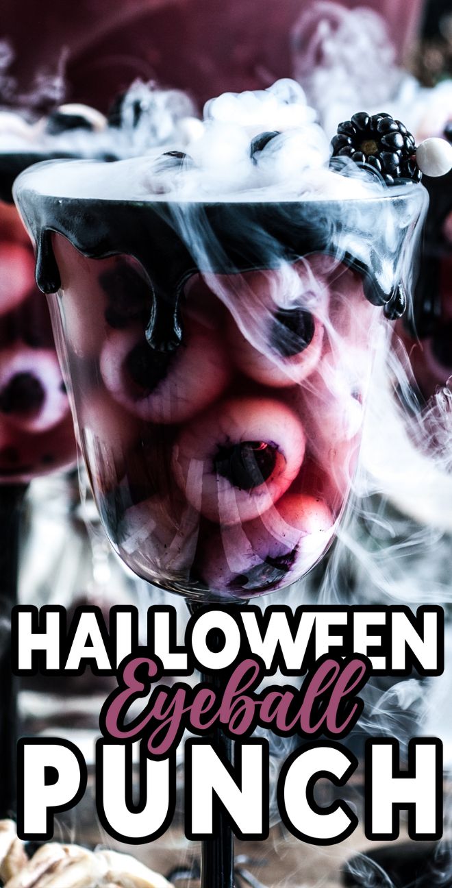 A glass of Halloween eyeball punch with smoky effects and a black rim creates a spooky vibe, highlighted by bold text overlay.
