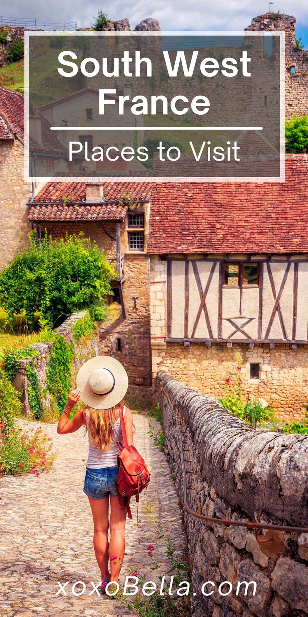 The 17 BEST Places to Visit in South West France - xoxoBella