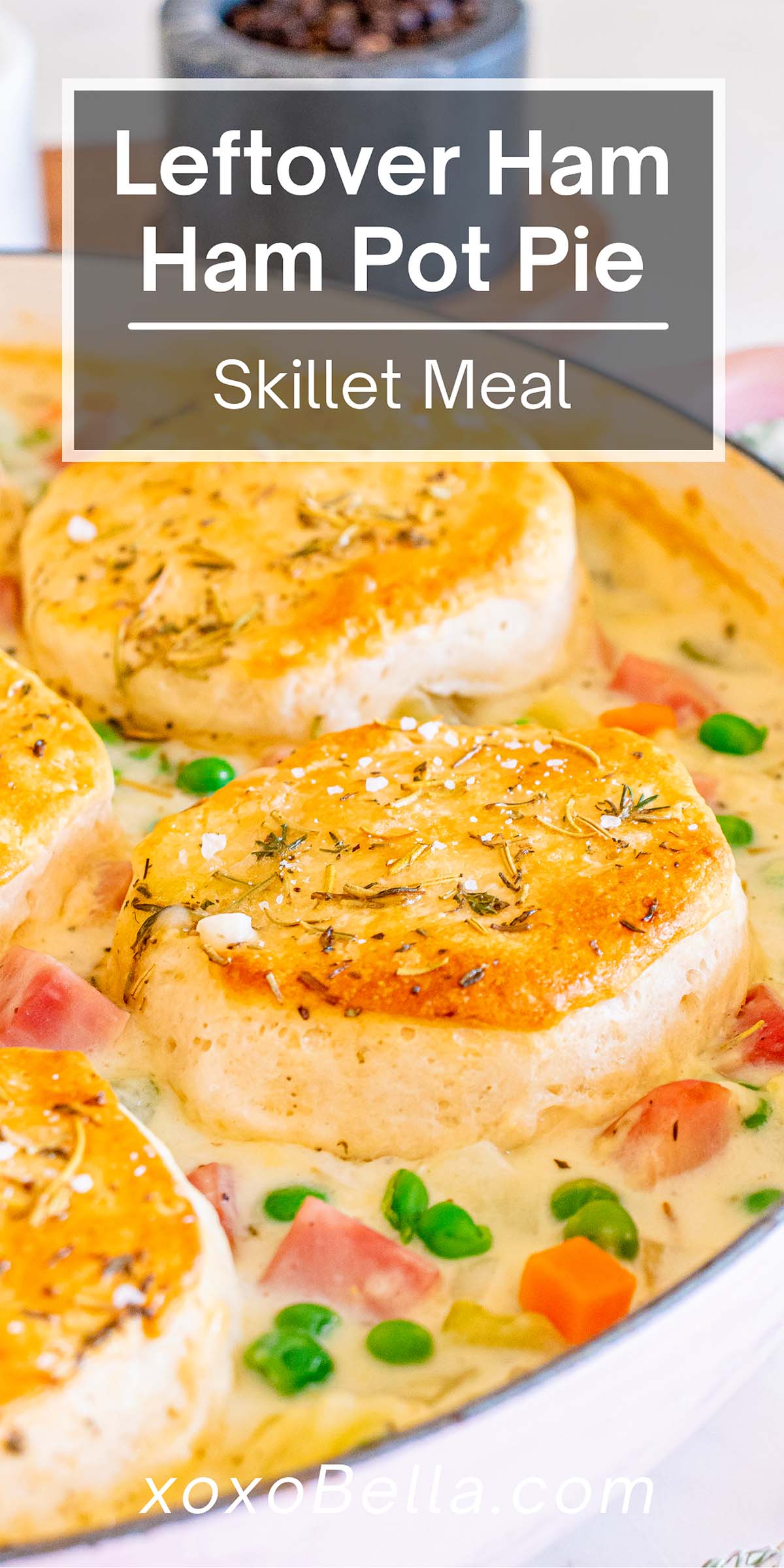 Leftover Ham Pot Pie with Biscuits xoxoBella