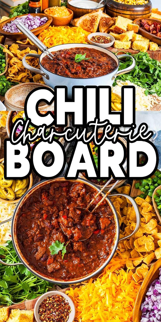 A Chili Charcuterie Board featuring chili, chips, toppings, and garnishes; bold text reads "Chili Charcuterie Board.