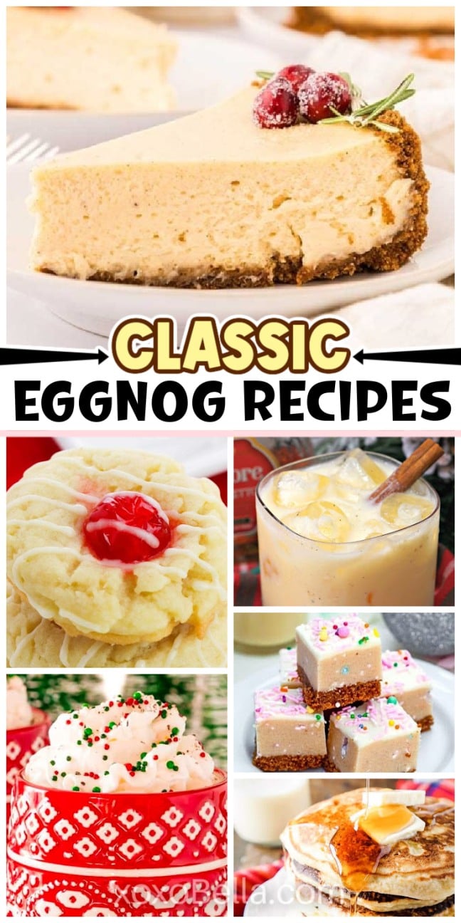 A collage of eggnog desserts, featuring cheesecake, cookies, drinks, and bars with festive decorations, highlights delicious eggnog recipes.