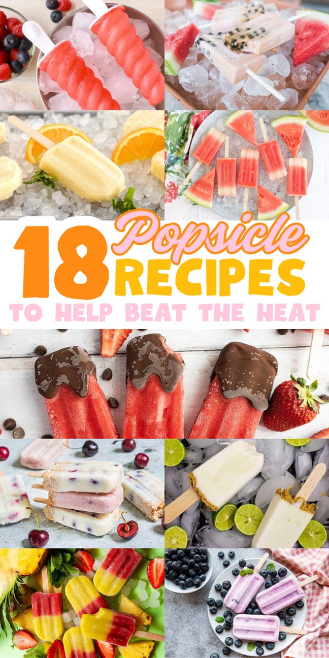A collage of colorful popsicles with the text: "18 Popsicle Recipes to Help Beat the Heat"—perfect for anyone looking for fun and refreshing popsicle recipes.