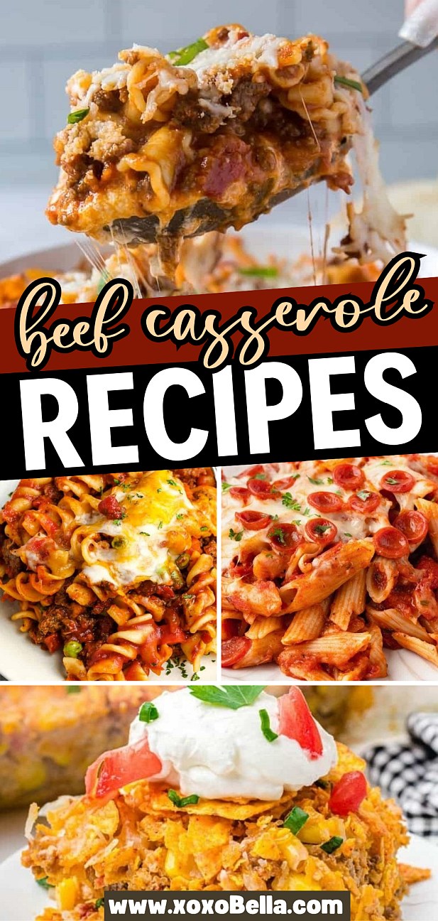Collage of cheesy beef casserole recipes, featuring pasta bakes and a Mexican-inspired casserole topped with sour cream.
