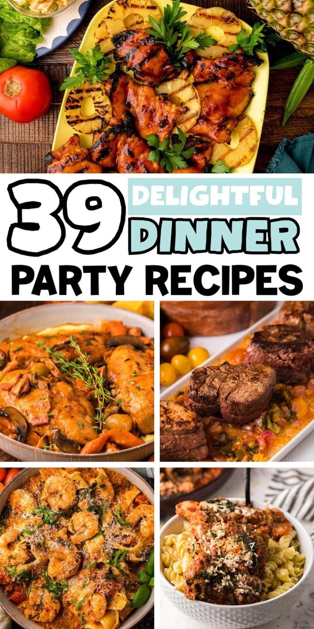 Collage of various dinner dishes—perfect inspiration for your next gathering of crowd-pleasing dinner party recipes.