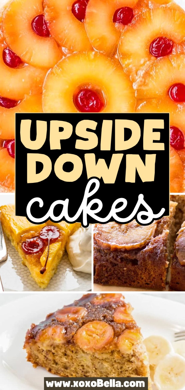 Three delicious upside down cakes topped with pineapple, cherries, or bananas are displayed with whipped cream and bold text.