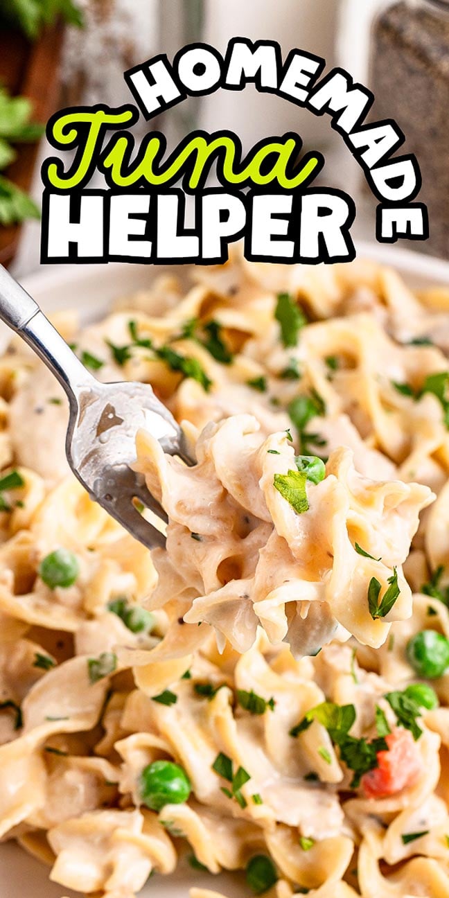 A fork holds creamy homemade tuna helper noodle casserole with peas and parsley; text reads "Homemade Tuna Helper.