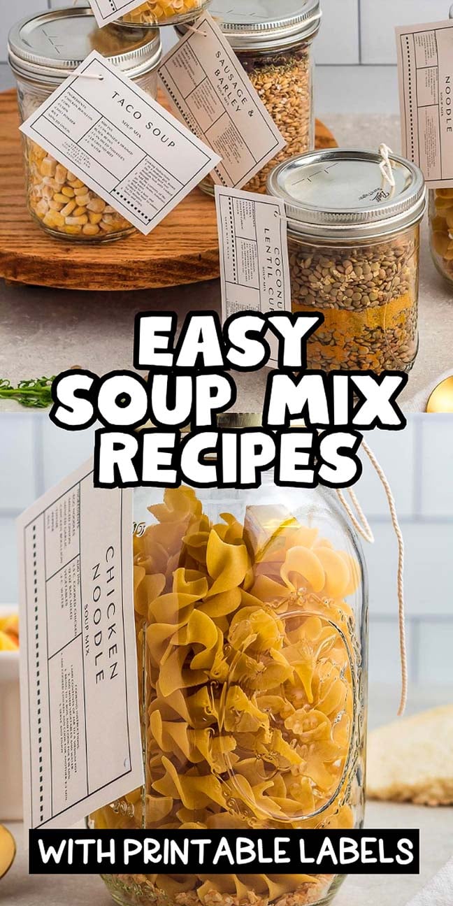 Jars filled with soup mix in a jar, featuring dry ingredients for delicious varieties like taco soup and chicken noodle soup, each labeled with printed recipes. "Easy Soup Mix Recipes with Printable Labels"