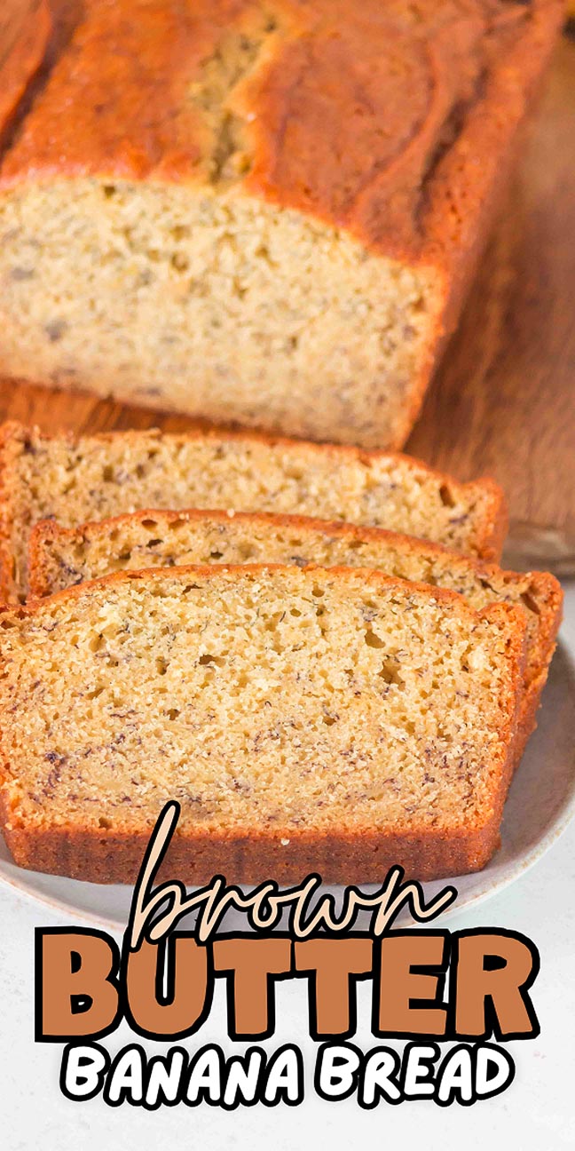 Brown butter banana bread with 3 slices.