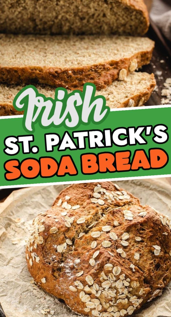 Two images of Irish soda bread: one sliced, one whole and topped with oats. Text reads "Irish St. Patrick's Soda Bread," celebrating the classic taste of homemade Irish soda bread.