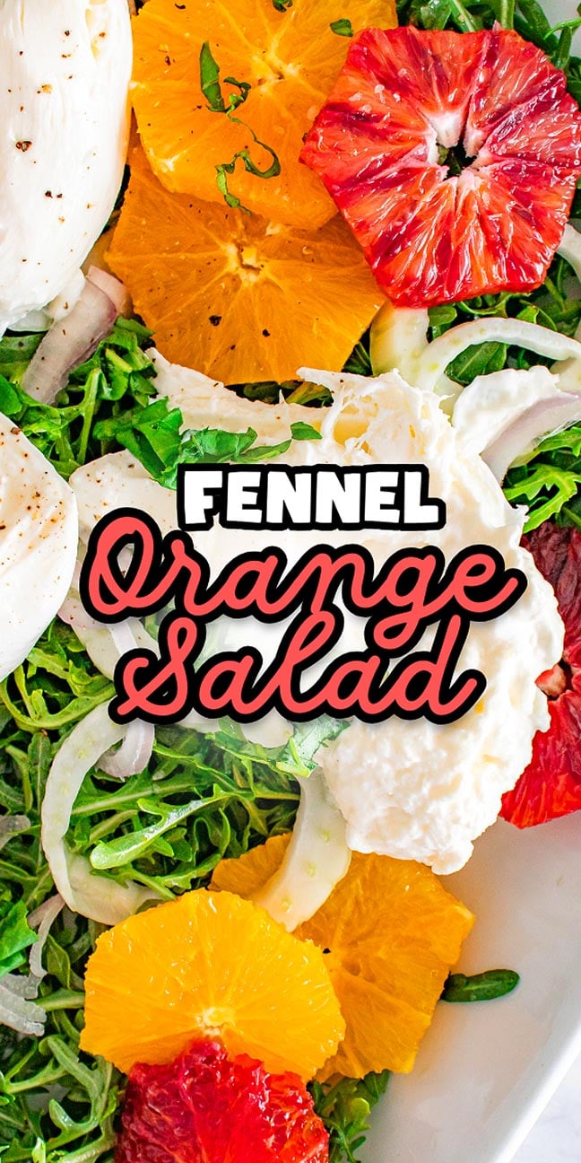 Fennel orange salad with crisp greens, sliced fennel, juicy orange and blood orange segments, topped with cheese. Text reads "Fennel Orange Salad." This vibrant fennel orange salad is fresh and full of flavor.