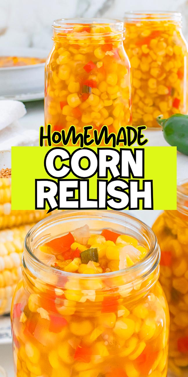 Jars filled with vibrant homemade corn relish, featuring sweet corn, peppers, and onions.