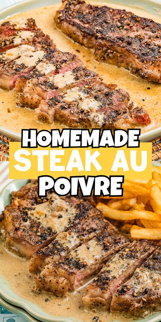 Two plates of steak au poivre in creamy sauce, one served with fries. Bold text overlay reads "Homemade Steak Au Poivre.