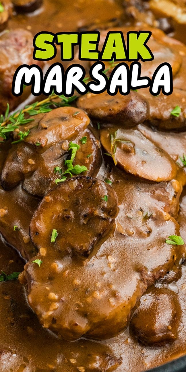 Close-up of steak marsala with mushrooms and rich sauce, garnished with fresh herbs. Text reads "STEAK MARSALA" highlighting this classic Italian-inspired dish.
