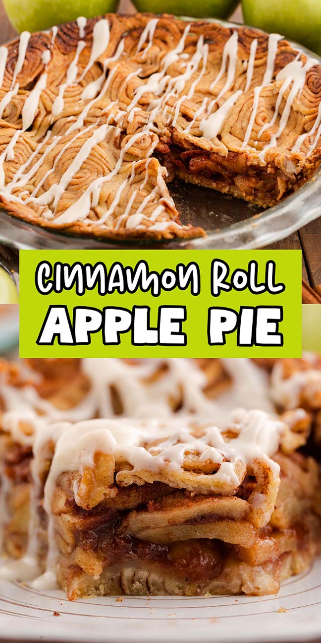 A cinnamon roll apple pie with icing, shown whole and as a slice, featuring the inviting text: "Cinnamon Roll Apple Pie.
