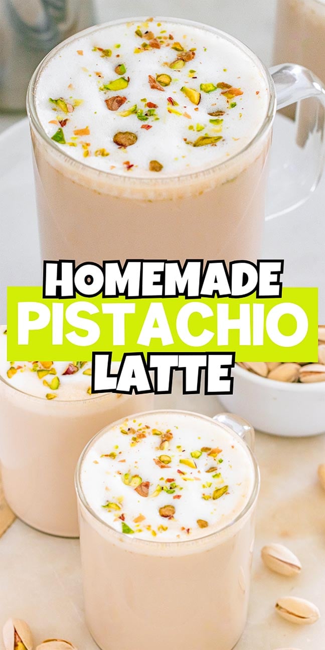 A glass mug of creamy pistachio latte topped with foam and chopped pistachios, with text reading "Homemade Pistachio Latte." Perfect for pistachio latte lovers seeking a cozy homemade treat.