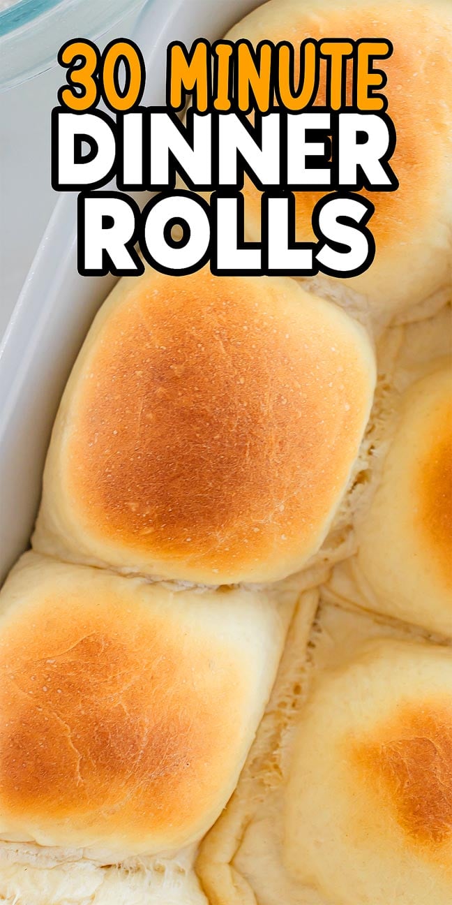 Golden brown 30 Minute Dinner Rolls in a baking dish with text reading "30 Minute Dinner Rolls.