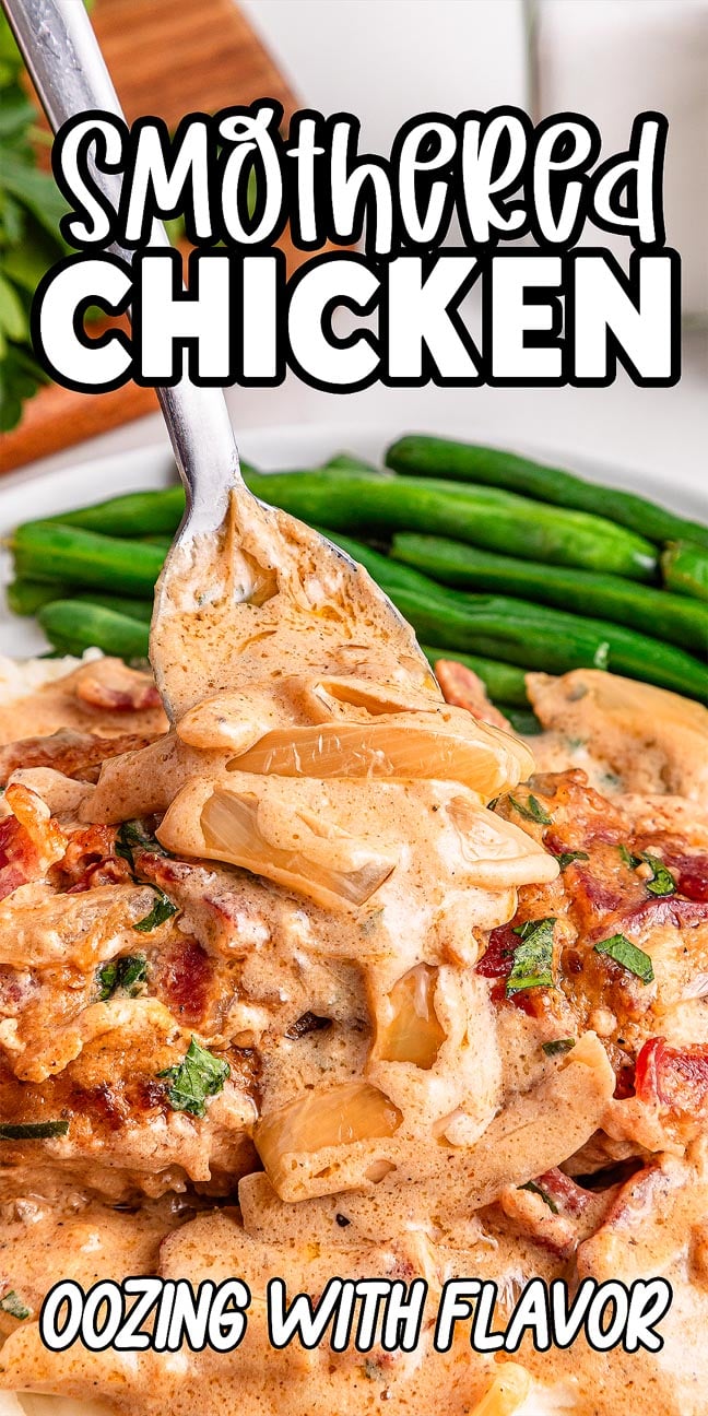 A fork lifts a creamy Smothered Chicken breast beside green beans, with text: "Oozing with flavor.