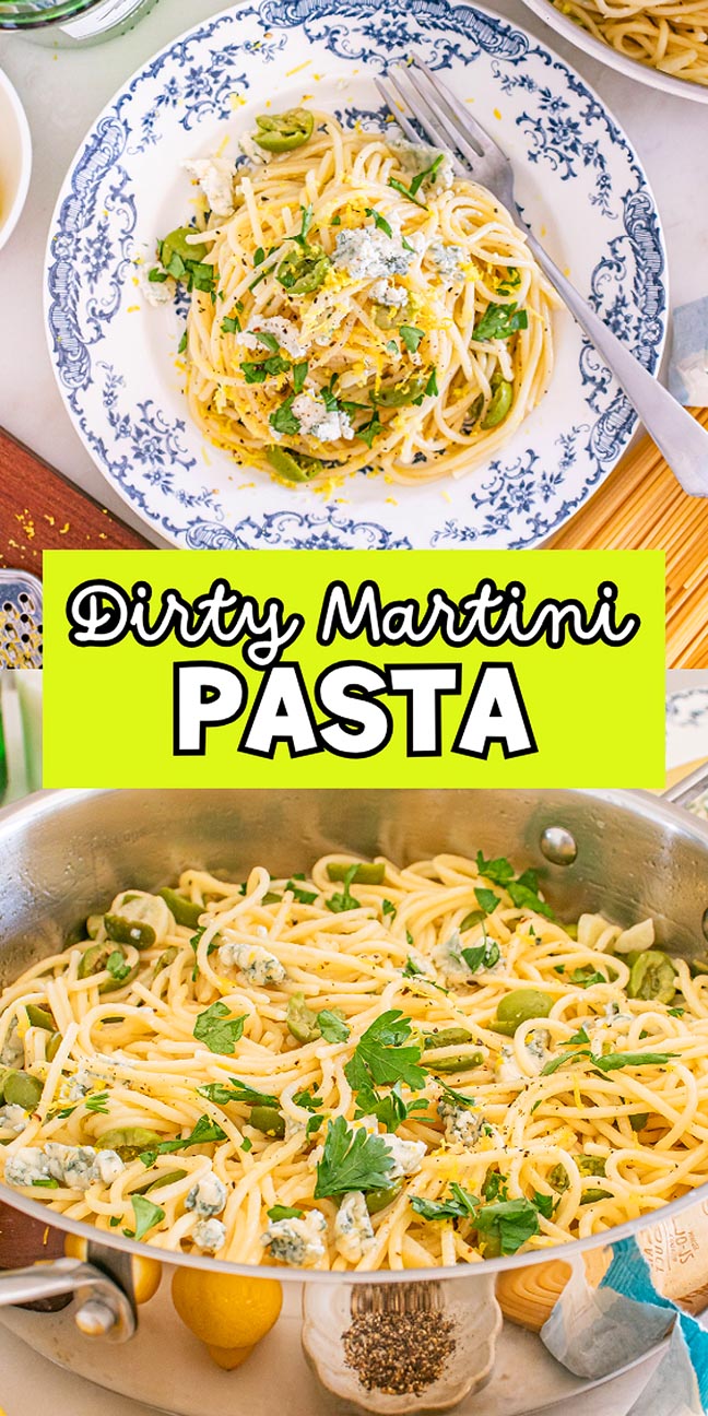 Plate and pan of dirty martini pasta with green olives and herbs, labeled "Dirty Martini Pasta" on a bright yellow banner.