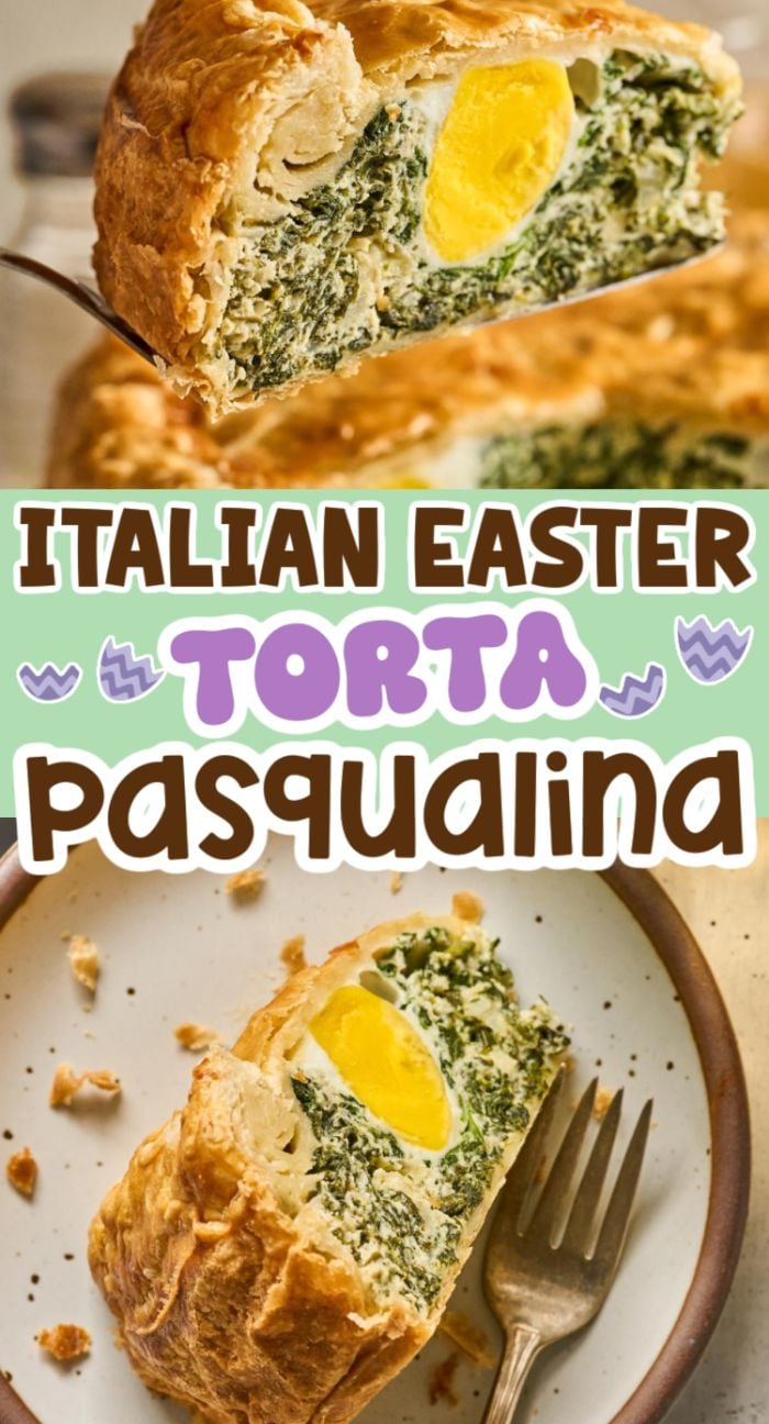 Slice of Torta Pasqualina displays its classic egg and spinach filling, with text reading "Italian Easter Torta Pasqualina.