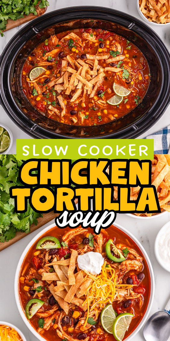 Slow Cooker Chicken Tortilla Soup topped with crunchy tortilla strips, cheese, lime, and sour cream, served in bowls and shown in the cooker—comfort food made easy.