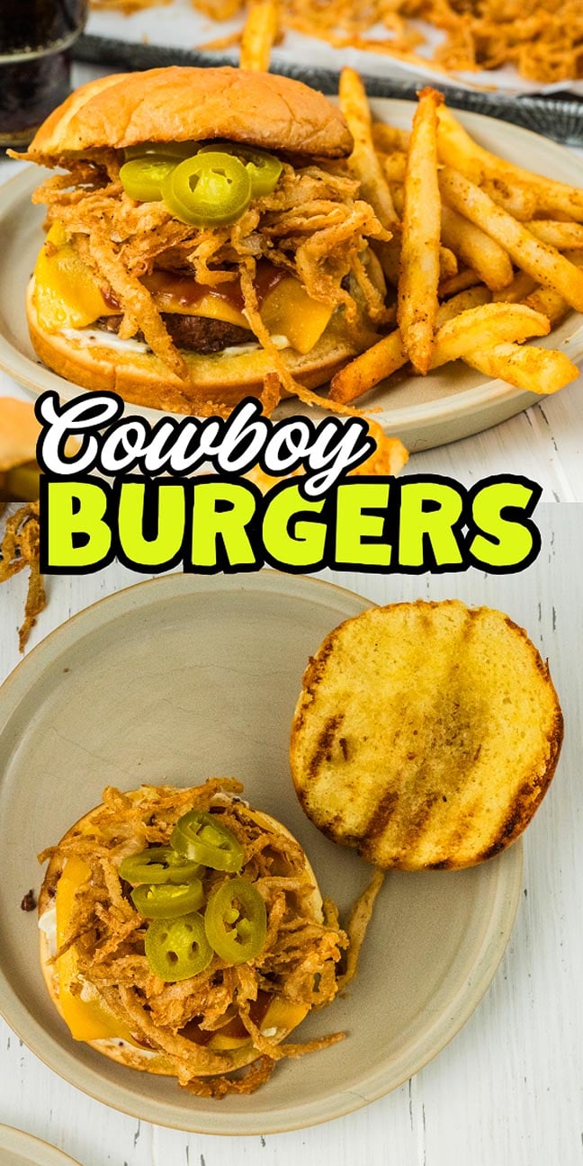 Burger with crispy onions, jalapeños, cheese, and fries on a plate, grilled bun nearby—these cowboy burgers pack a flavorful kick. Text: Cowboy Burgers.
