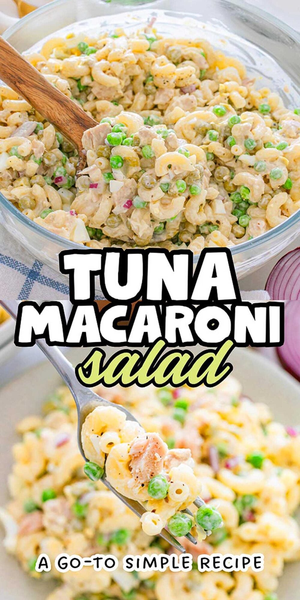 Bowl of creamy tuna macaroni salad with peas and onions, topped with a wooden spoon and text overlay.